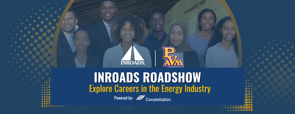 INROADS Roadshow PVAMU